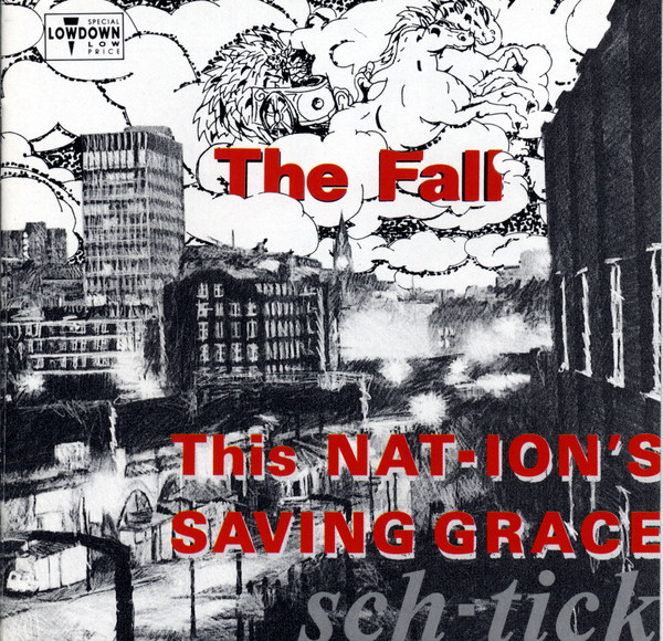 The Fall - This nation's saving Grace